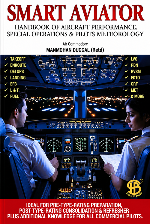 Smart Aviator Handbook Of Aircraft Performance, Special Operations & Pilots Meteorology